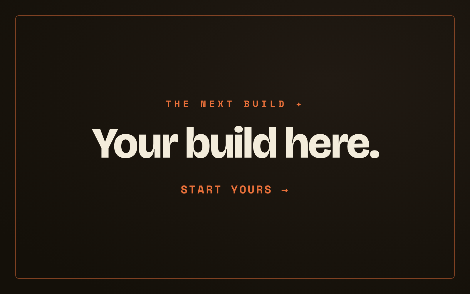 Start your own build
